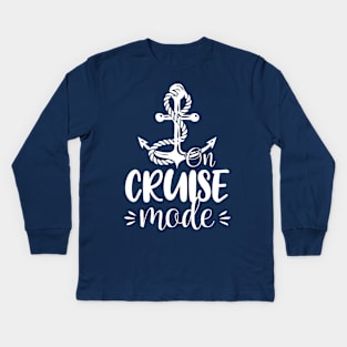 On Cruise mode, Cruise Funny Cruise Kids Long Sleeve T-Shirt